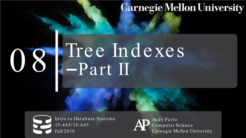 (Fall 2019) :: Tree Indexes II