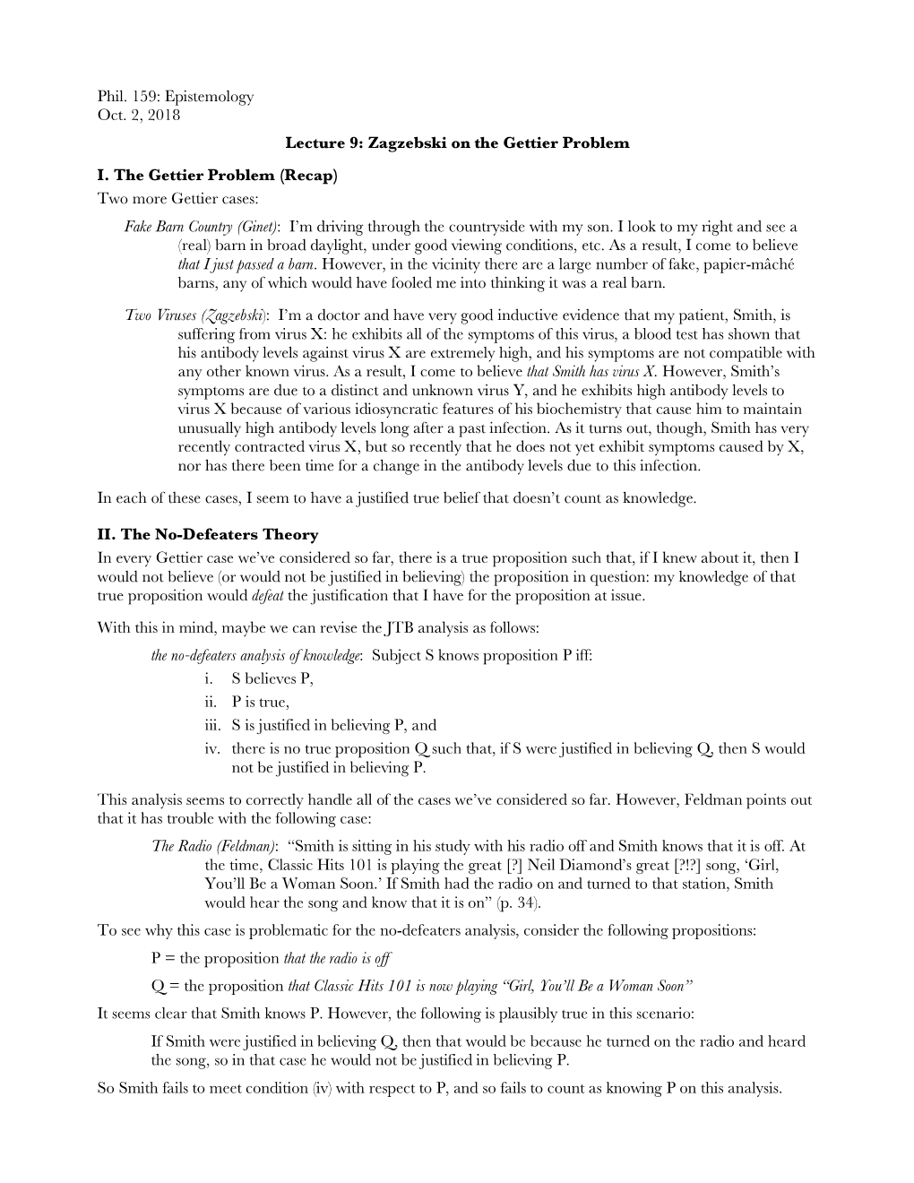 Phil. 159: Epistemology Oct. 2, 2018 Lecture 9: Zagzebski on the Gettier Problem I