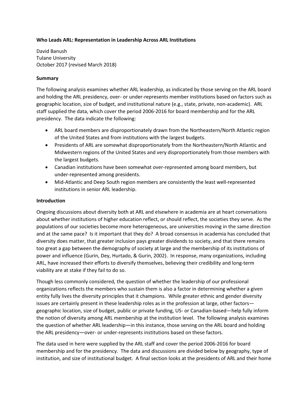 Who Leads ARL: Representation in Leadership Across ARL Institutions David Banush Tulane University October 2017 (Revised March 2018)