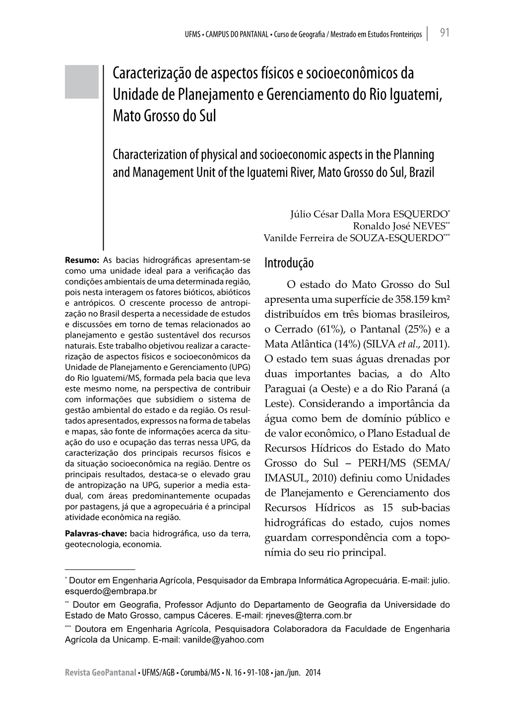 Caracterização De Aspectos Físicos E Socioeconômicos Da Unidade De Planejamento E Gerenciamento Do Rio Iguatemi, Mato Grosso Do Sul