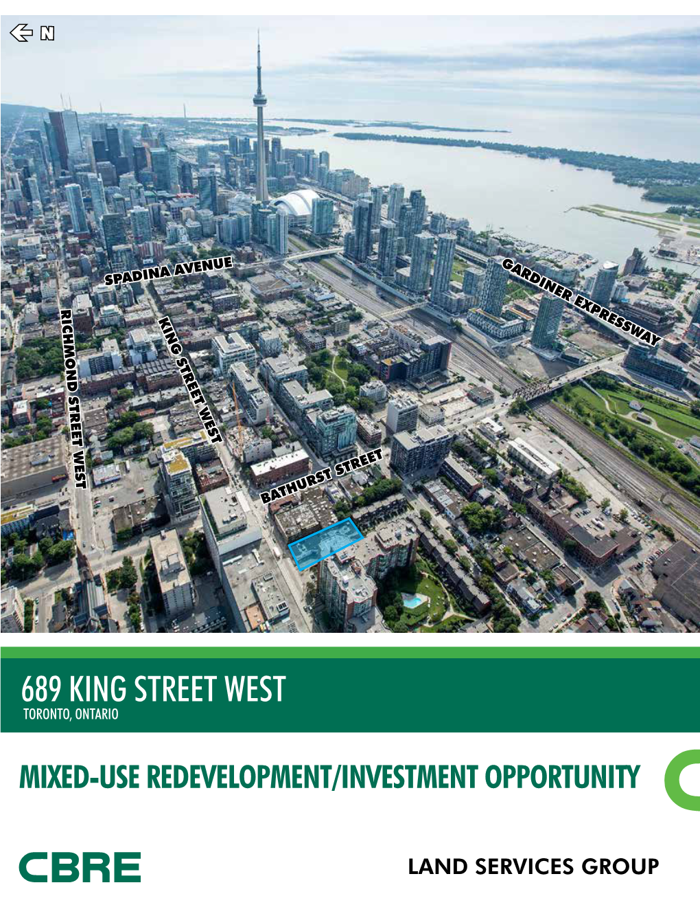 689 King Street West Toronto, Ontario Mixed-Use Redevelopment/Investment Opportunity