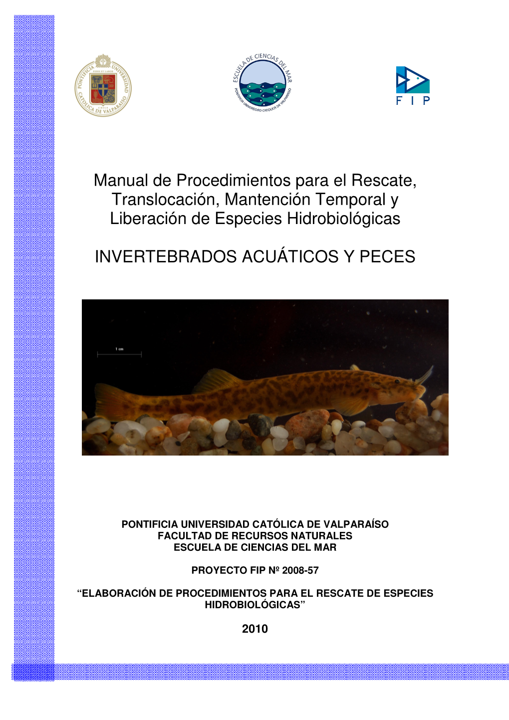 Manual De Procedimientos Para El Rescate, Translocación, Mantención Temporal Y Liberación De Especies Hidrobiológicas