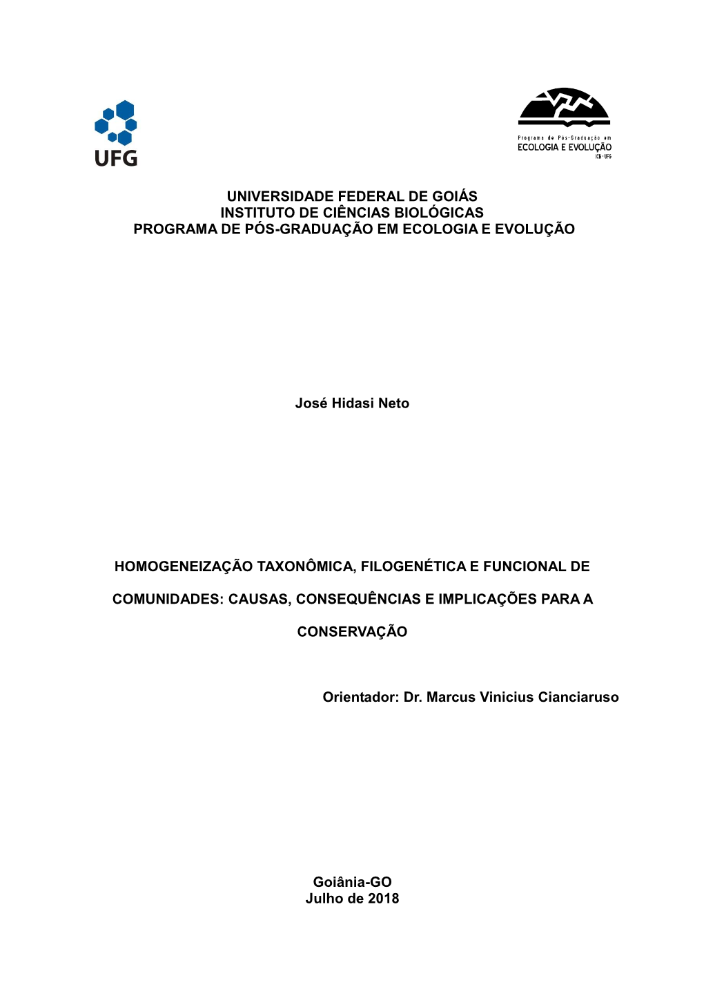 Universidade Federal De Goiás Instituto De Ciências Biológicas Programa De Pós-Graduação Em Ecologia E Evolução