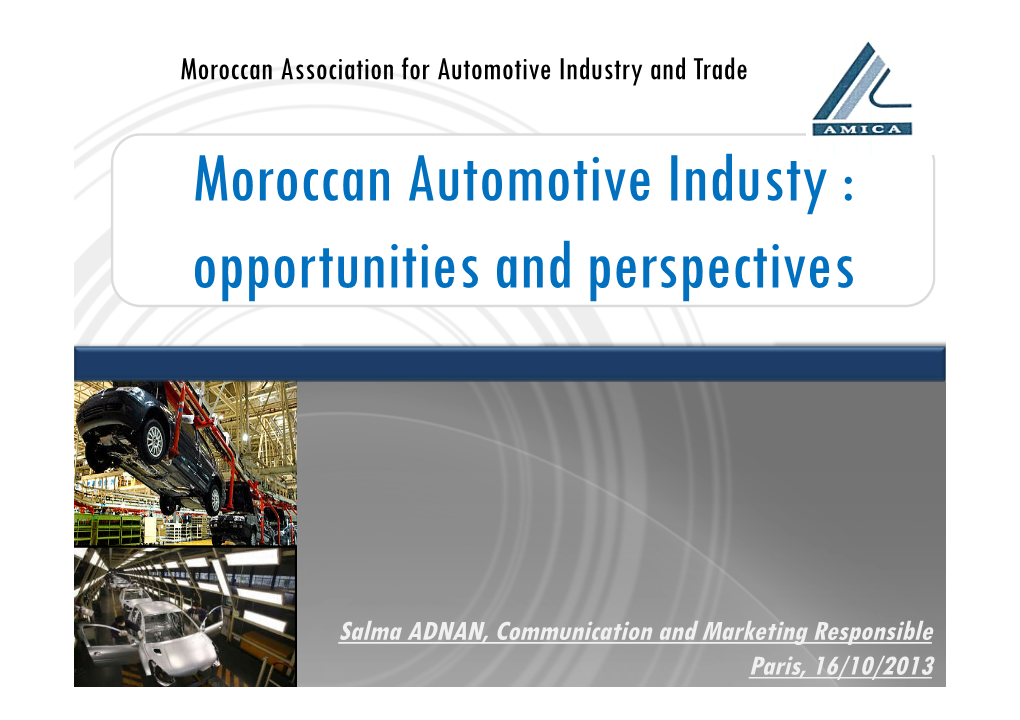 Moroccan Automotive Industy : Opportunities and Perspectives