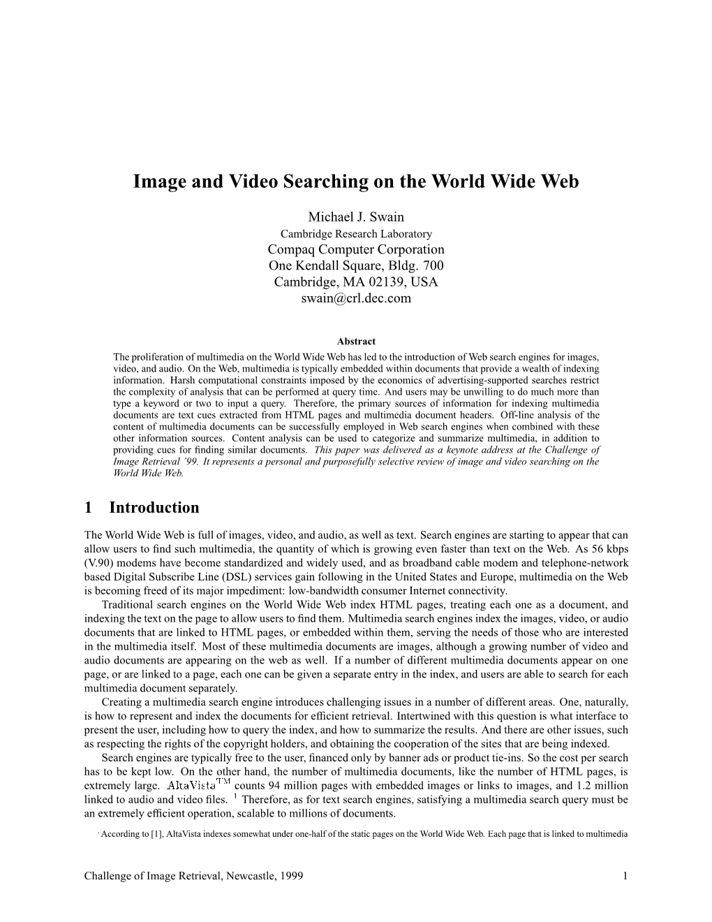 Image and Video Searching on the World Wide Web