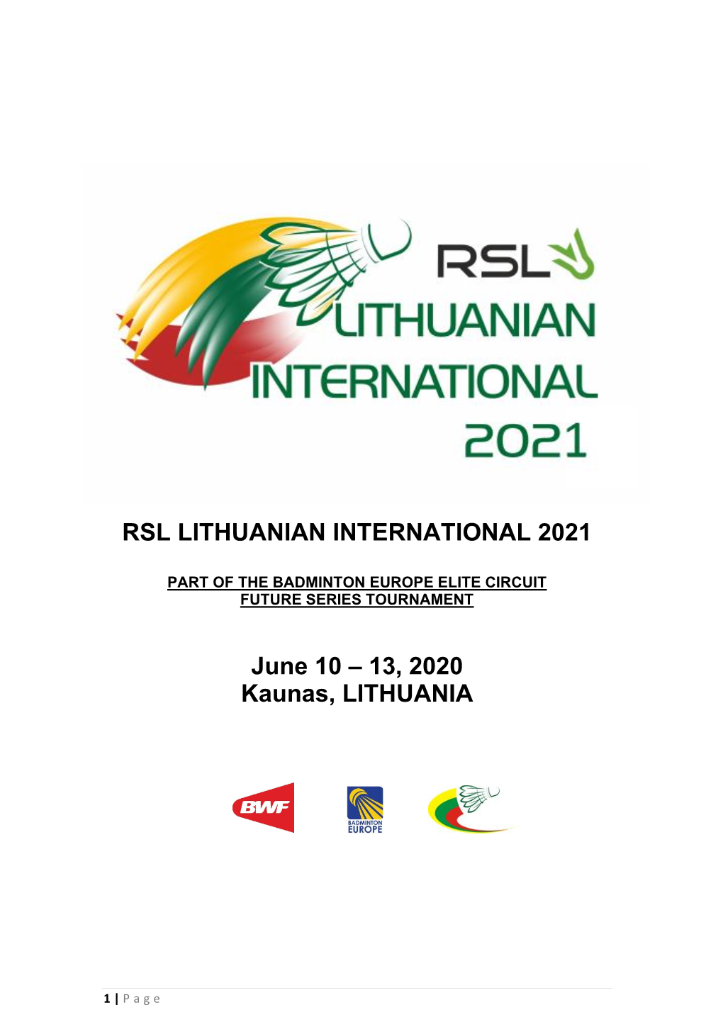 RSL LITHUANIAN INTERNATIONAL 2021 June 10 – 13, 2020 Kaunas