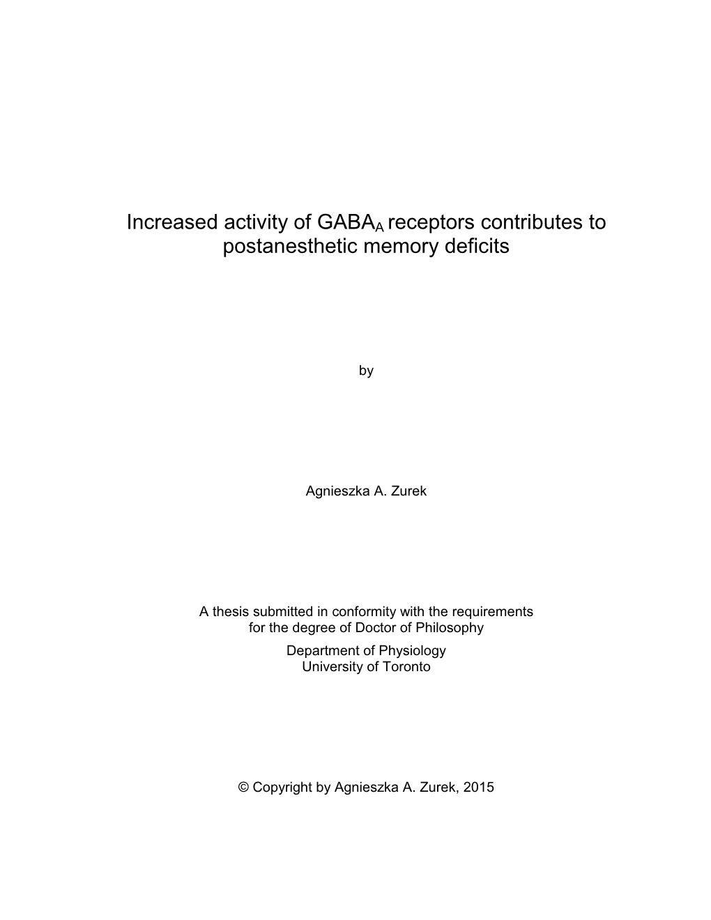 Increased Activity of GABAA Receptors Contributes to Postanesthetic Memory Deficits
