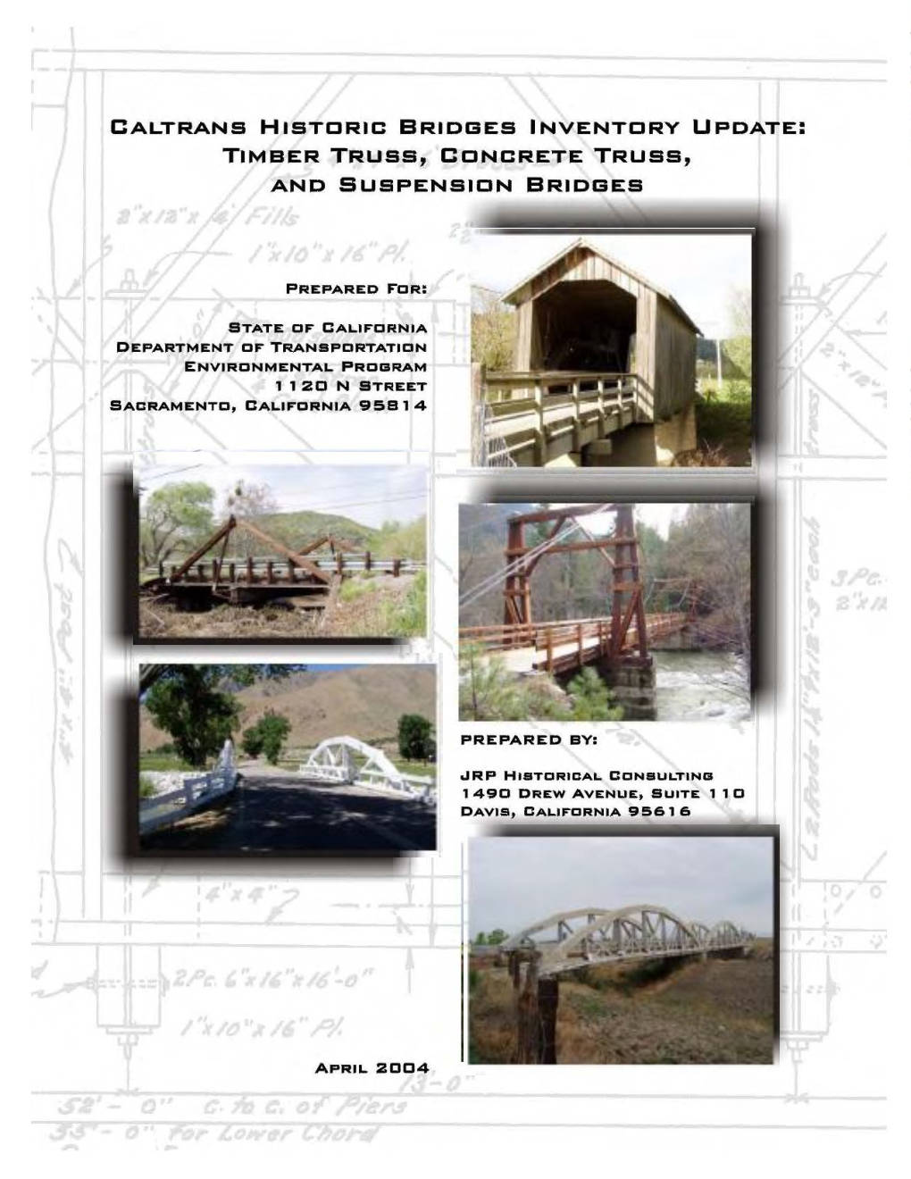 Caltrans Historic Bridge Inventory Update: Timber Truss, Concrete Truss, and Suspension Bridges