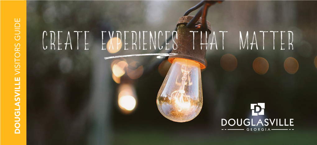 Create Experiences That Matter