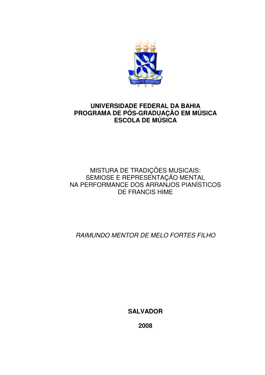 Universidade Federal Da Bahia Programa De Pós-Graduação Em Música Escola De Música