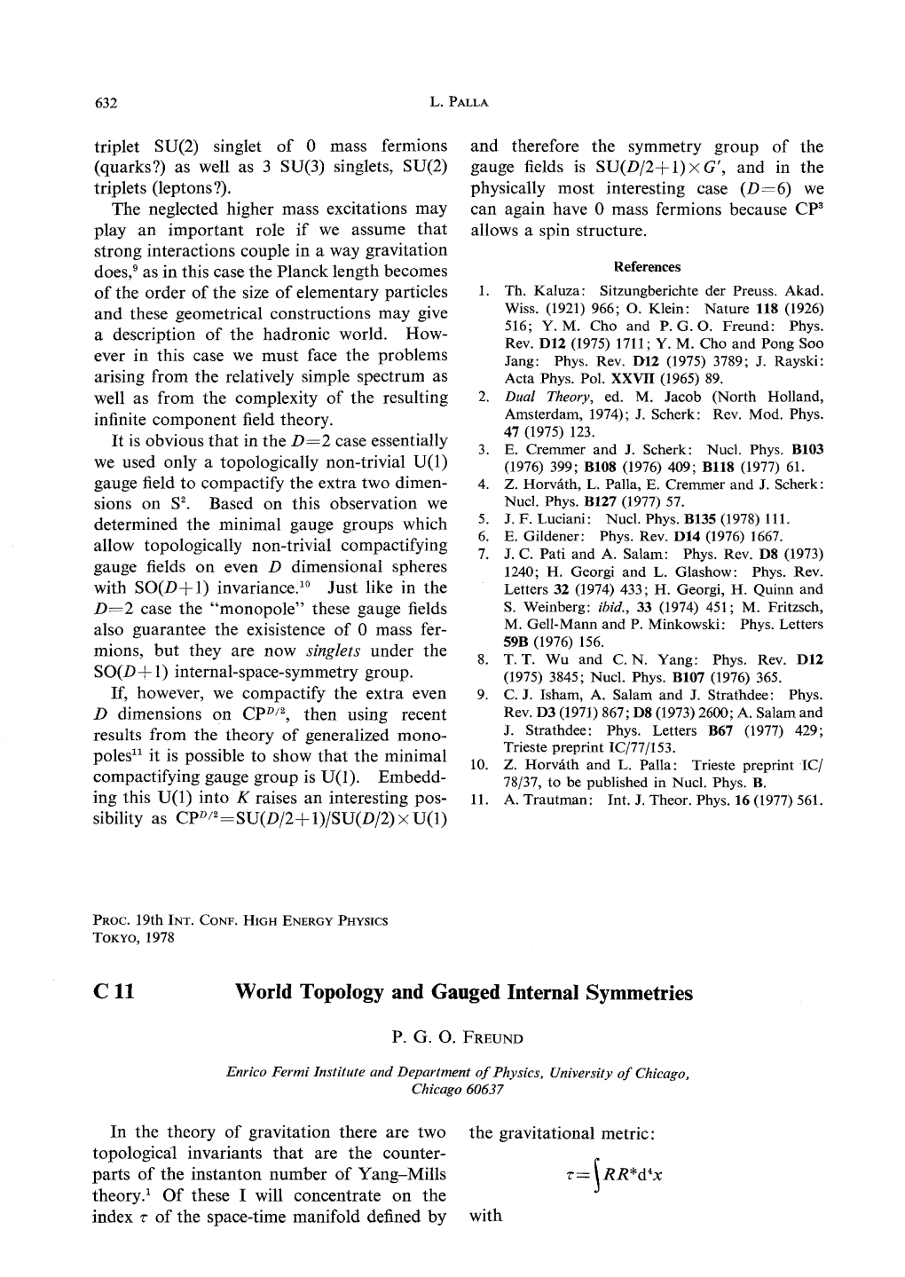 C 11 World Topology and Gauged Internal Symmetries