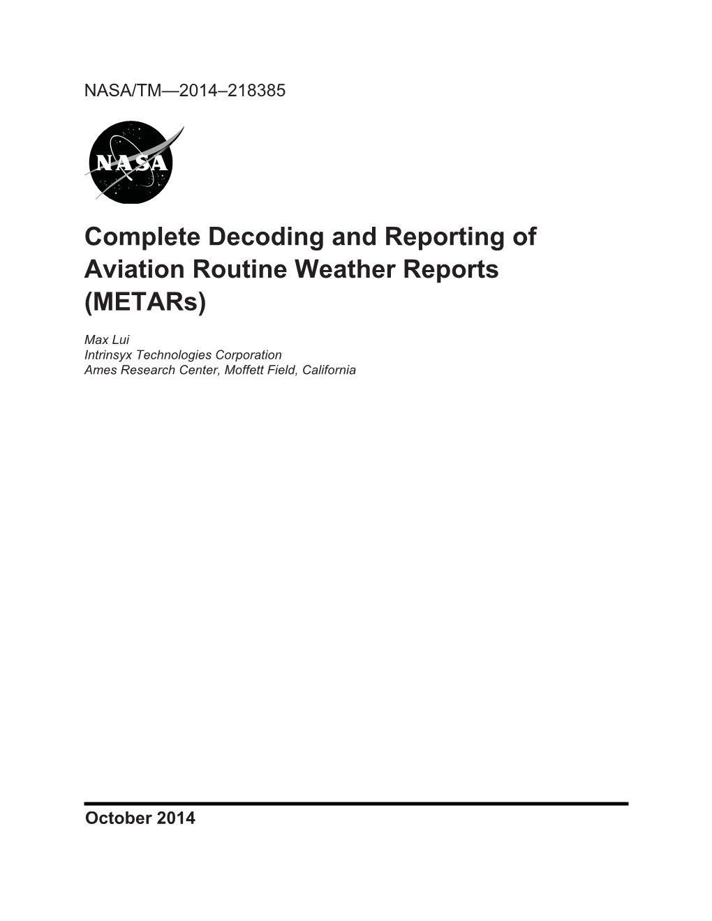 Complete Decoding and Reporting of Aviation Routine Weather Reports (Metars)