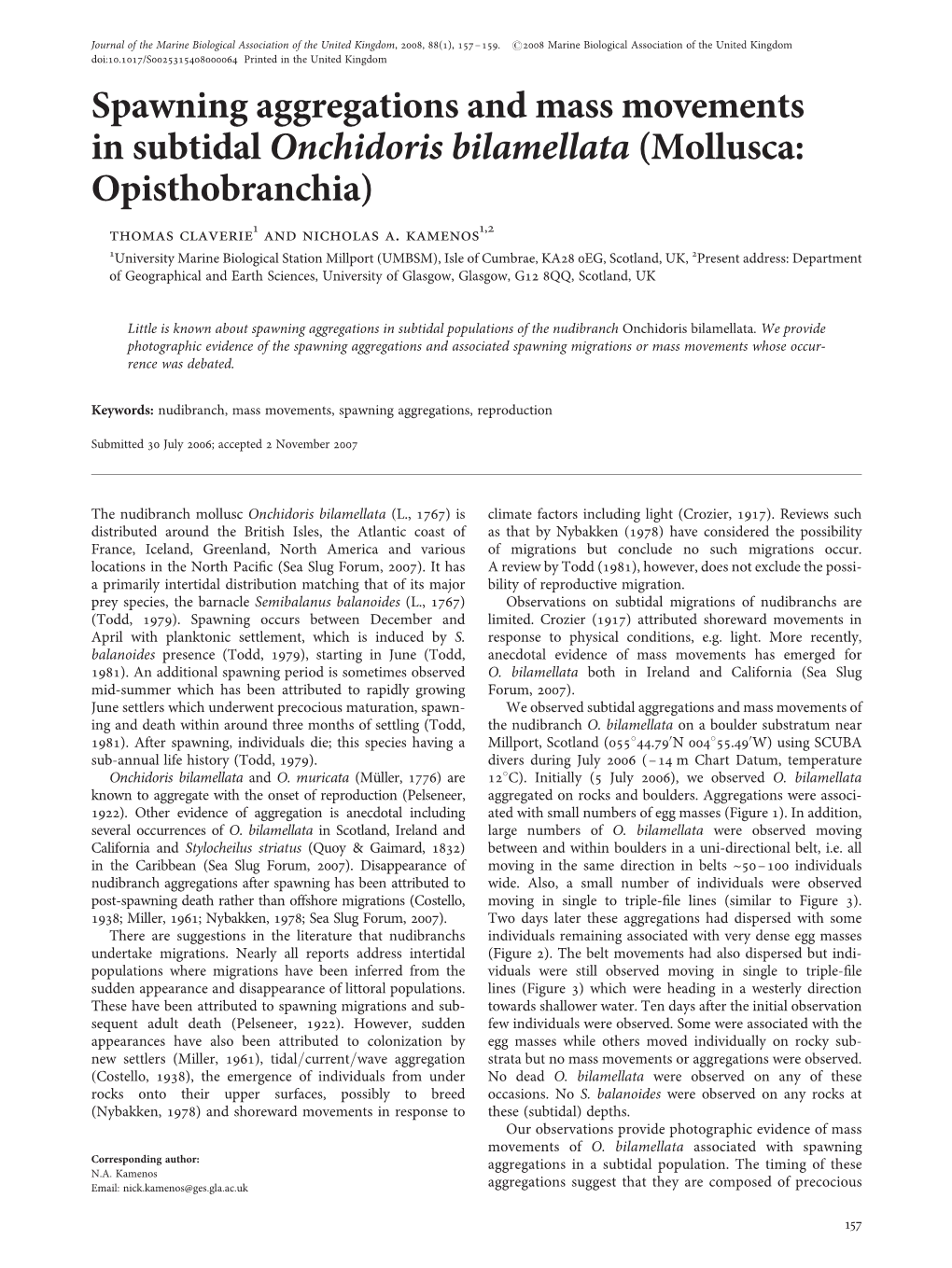 Spawning Aggregations and Mass Movements in Subtidal Onchidoris Bilamellata (Mollusca: Opisthobranchia) Thomas Claverie1 and Nicholas A