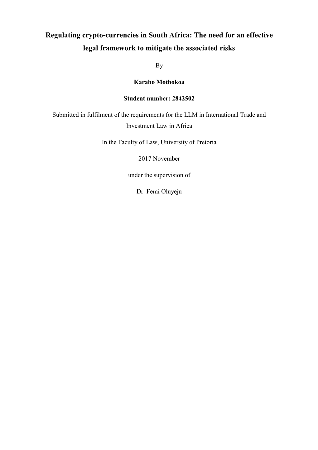 Regulating Crypto-Currencies in South Africa: the Need for an Effective Legal Framework to Mitigate the Associated Risks