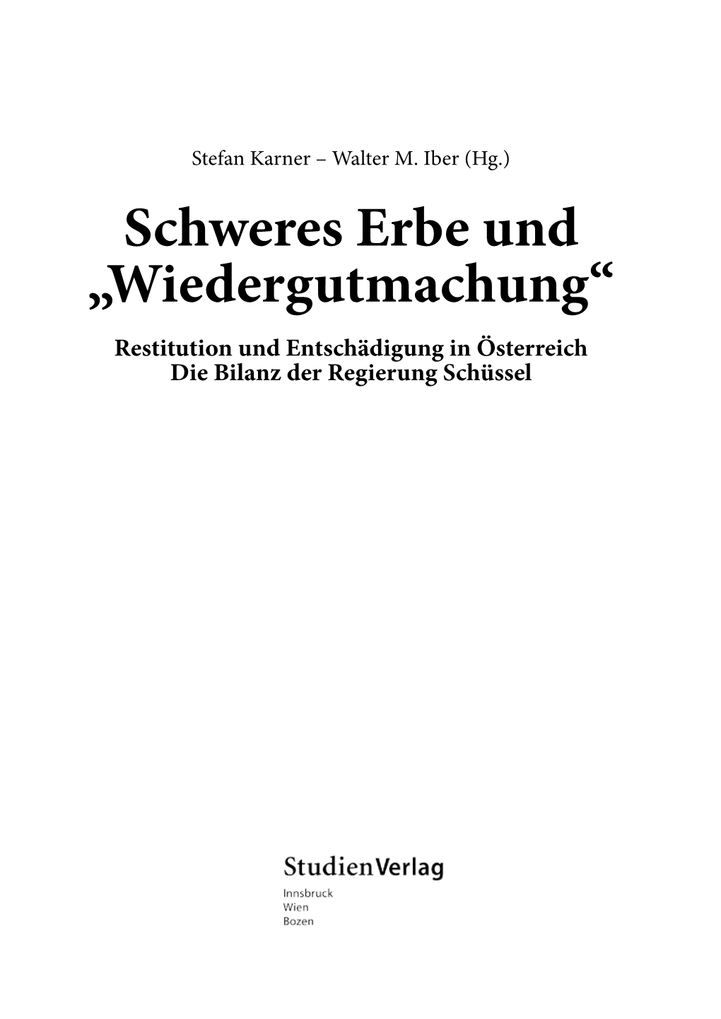 Schweres Erbe Und „Wiedergutmachung“