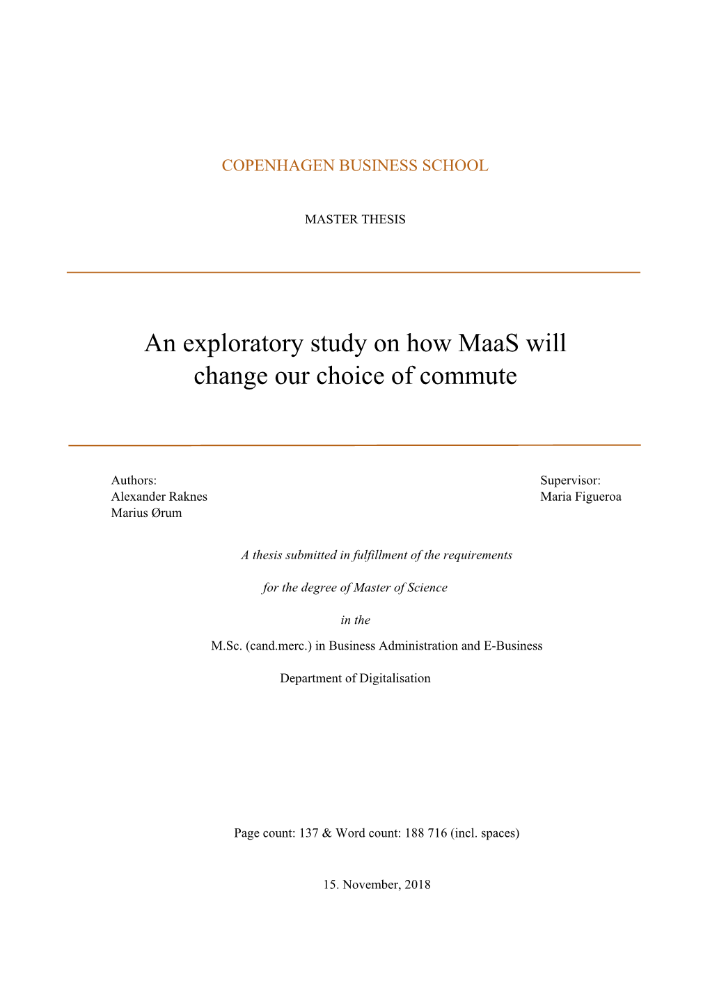 An Exploratory Study on How Maas Will Change Our Choice of Commute