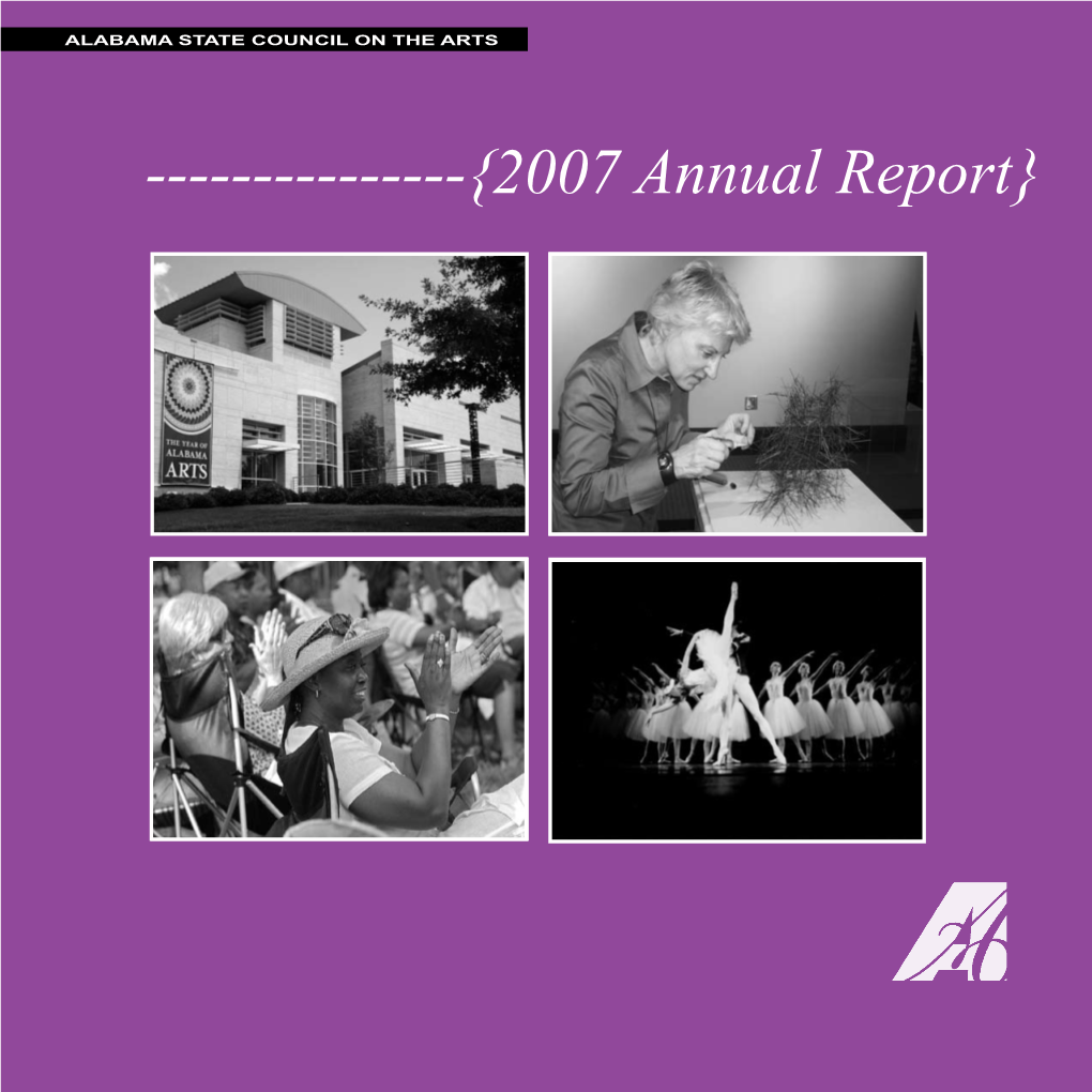 {2007 Annual Report} MEMBERS Alabama State Council on the Arts REBECCA T