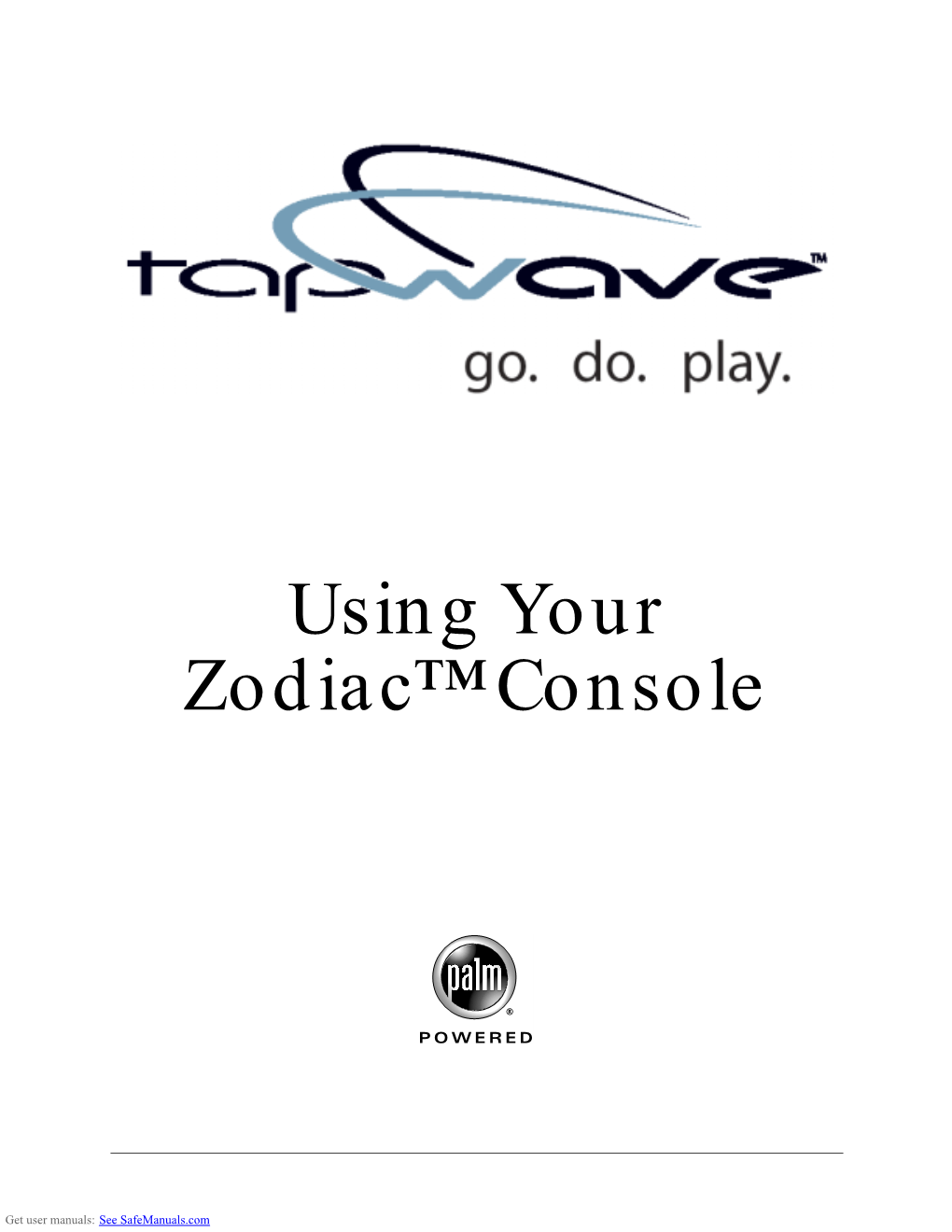 Using Your Zodiac™ Console