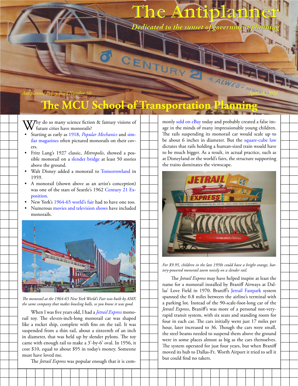 Antiplanner Policy Brief Number 50 April 28, 2020 the MCU School of Transportation Planning
