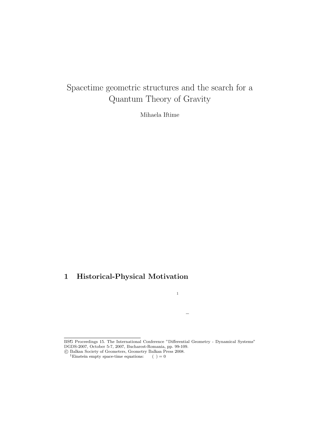 Spacetime Geometric Structures and the Search for a Quantum Theory of Gravity