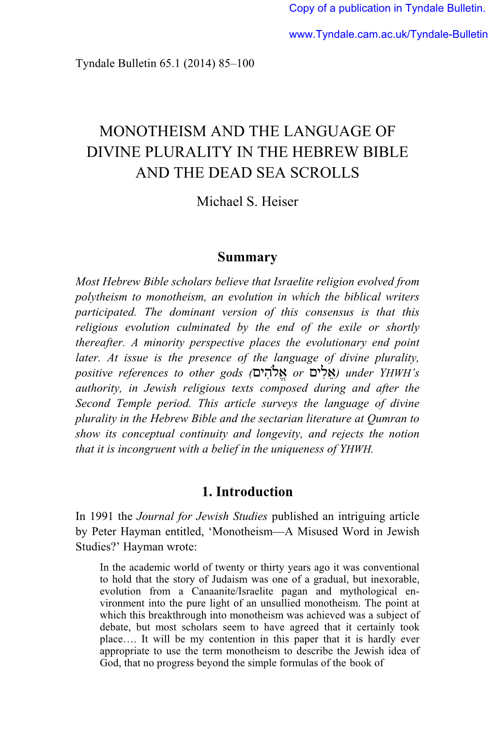 MONOTHEISM and the LANGUAGE of DIVINE PLURALITY in the HEBREW BIBLE and the DEAD SEA SCROLLS Michael S