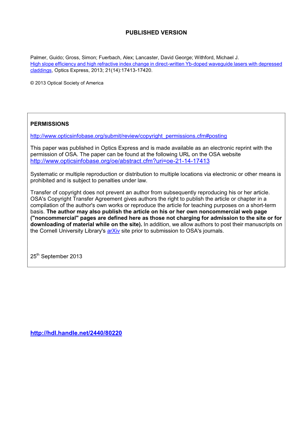 High Slope Efficiency and High Refractive Index Change in Direct-Written Yb-Doped Waveguide Lasers with Depressed Claddings, Optics Express, 2013; 21(14):17413-17420