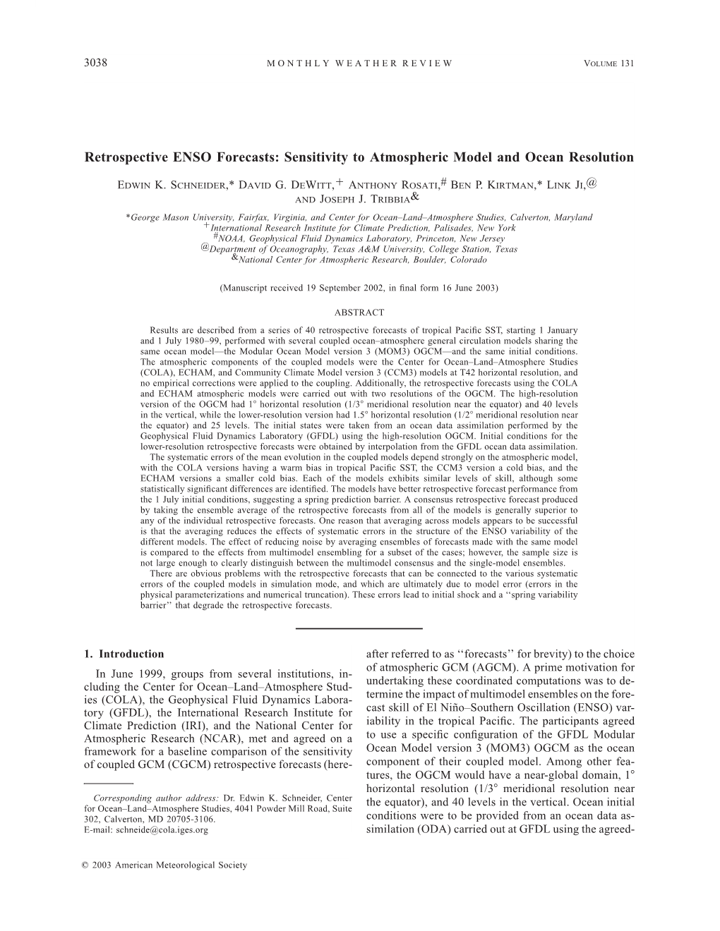 Retrospective ENSO Forecasts: Sensitivity to Atmospheric Model and Ocean Resolution