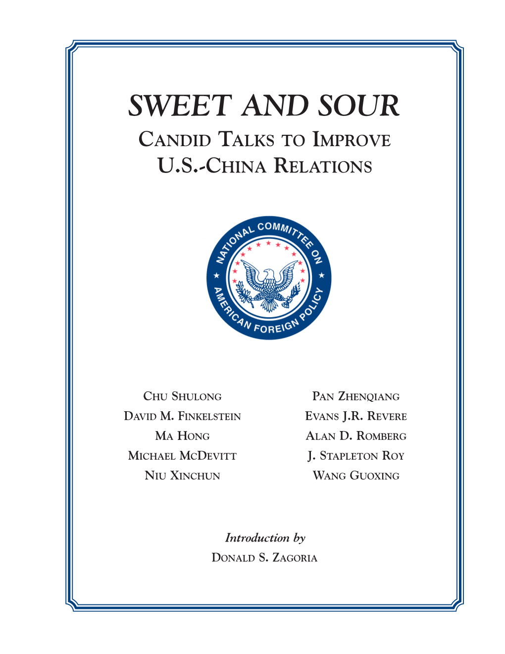 Sweet and Sour: Candid Talks to Improve U.S.-China Relations