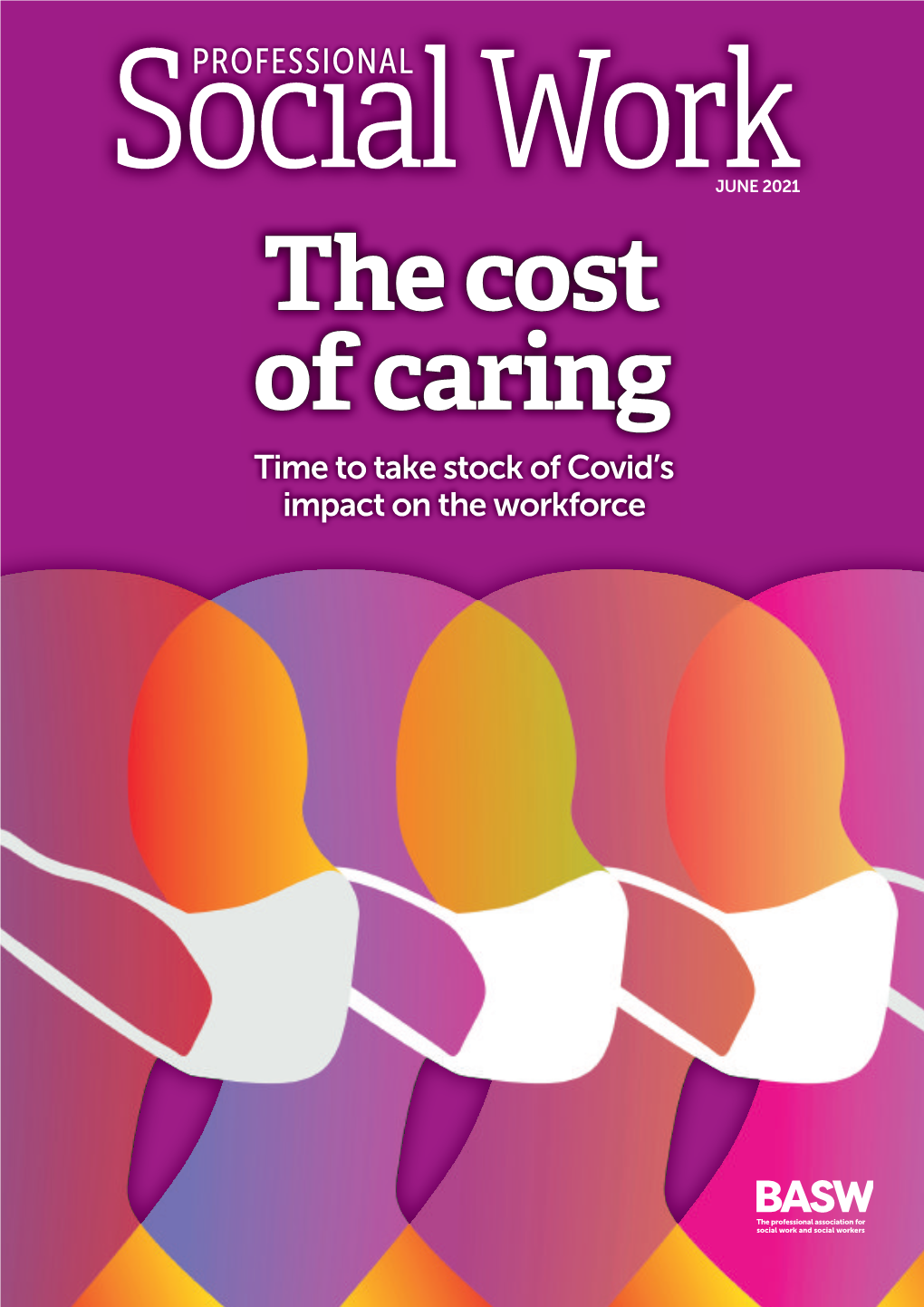 The Cost of Caring Time to Take Stock of Covid’S Impact on the Workforce