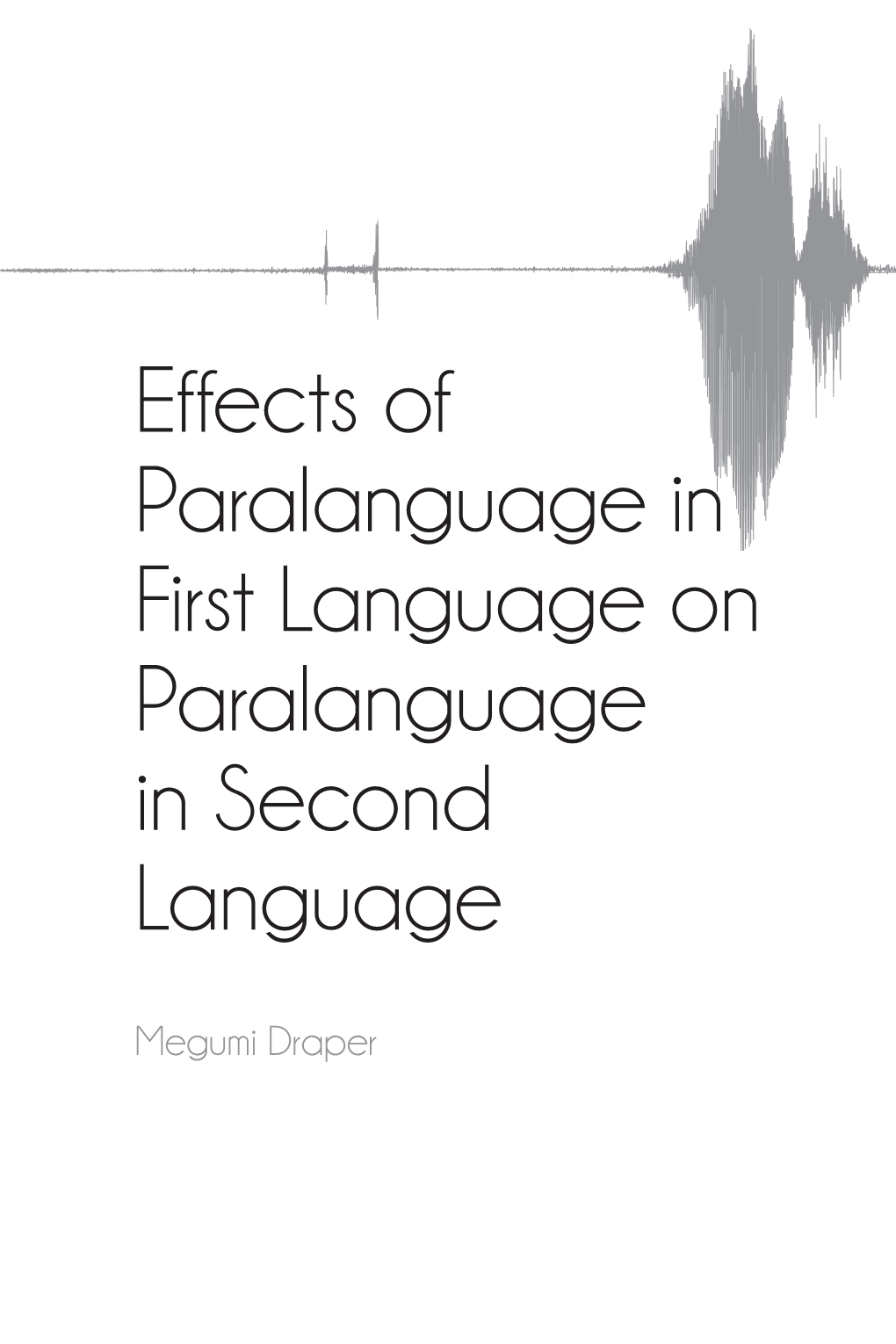 Effects of Paralanguage in First Language on Paralanguage in Second Language