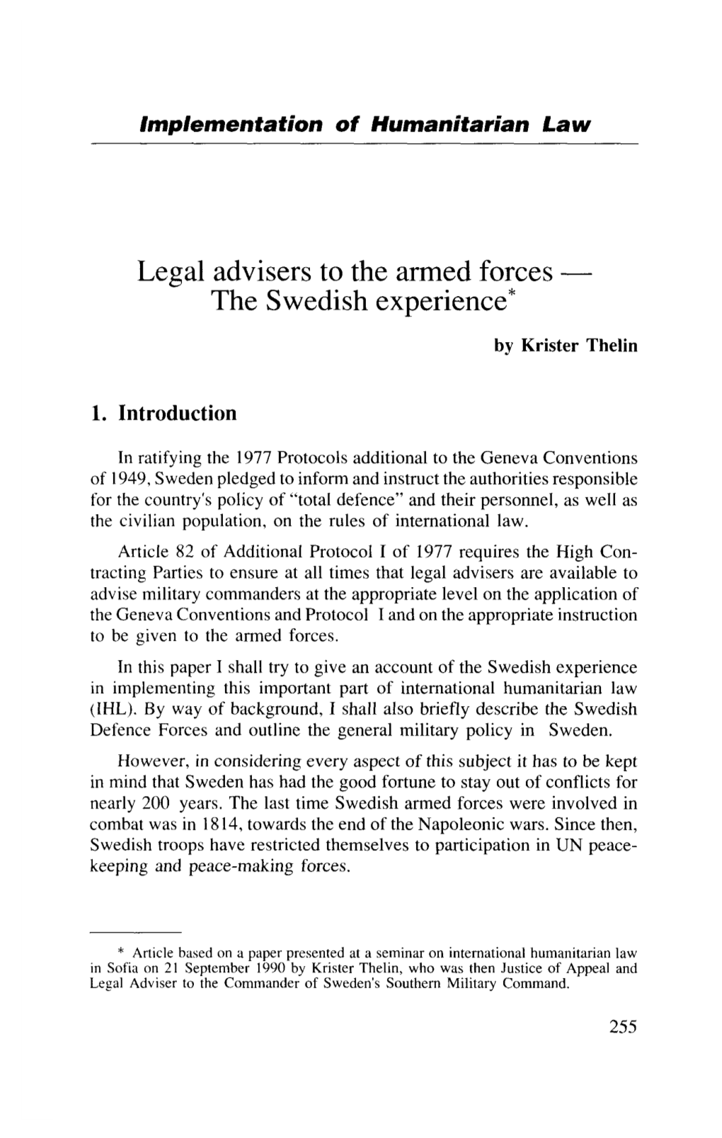 Legal Advisers to the Armed Forces the Swedish Experience*