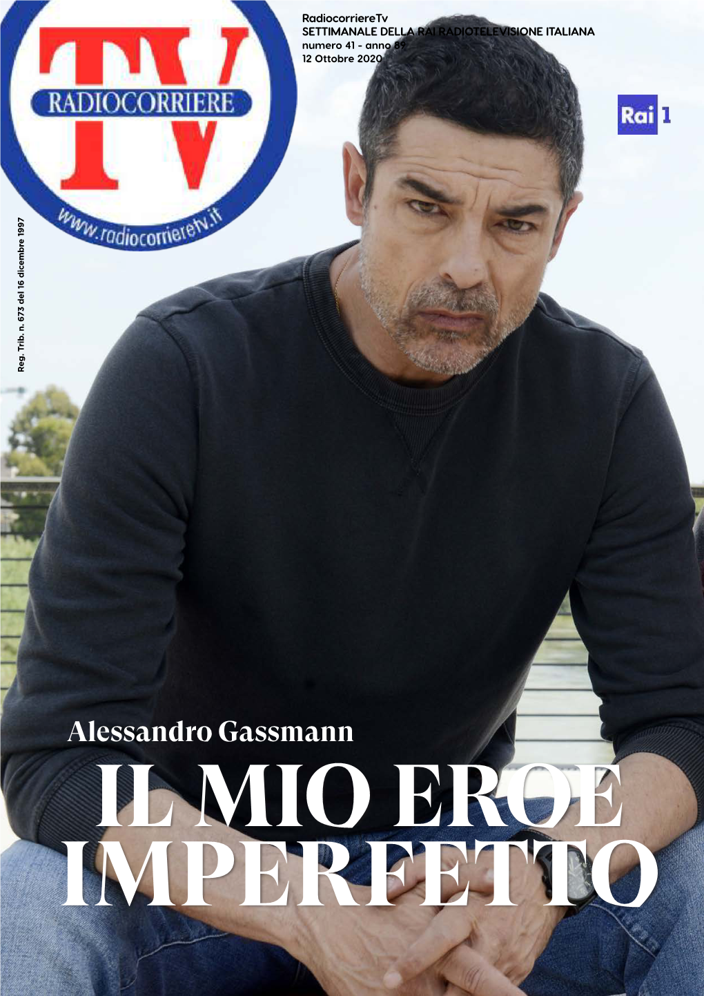 Alessandro Gassmann IL MIO EROE IMPERFETTO Nelle Librerie E Store Digitali FESTIVAL INTERNAZIONALE DELL'animazione CROSSMEDIALE E DELLA TV DEI RAGAZZI