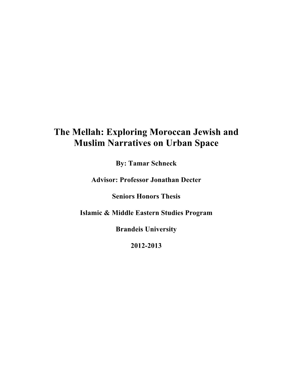 The Mellah: Exploring Moroccan Jewish and Muslim Narratives on Urban Space