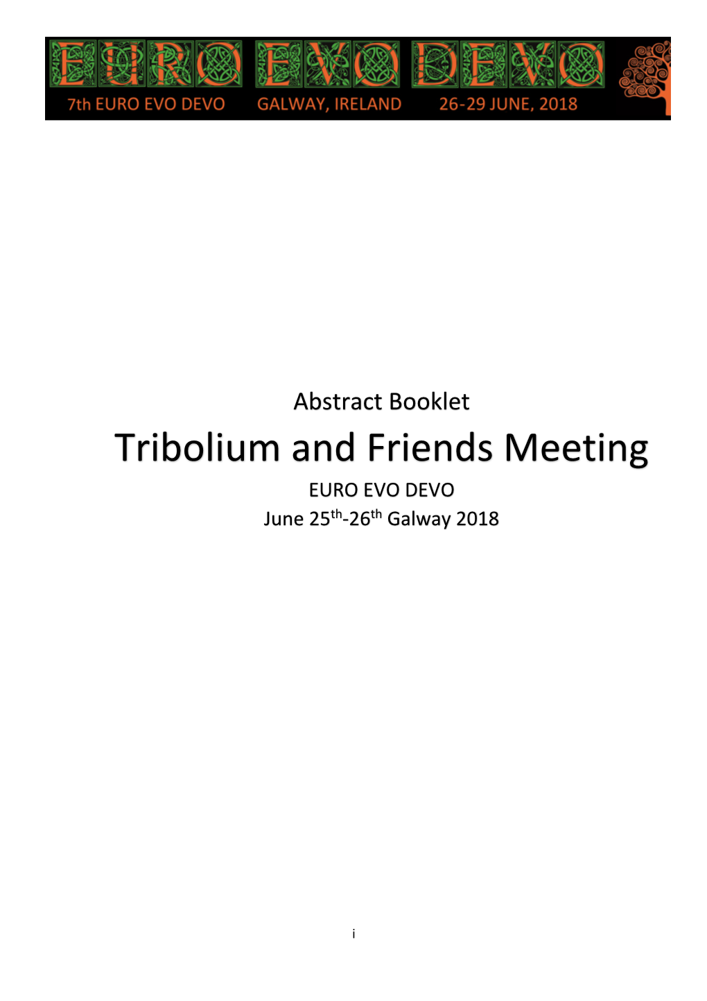Tribolium and Friends Meeting EURO EVO DEVO June 25Th-26Th Galway 2018