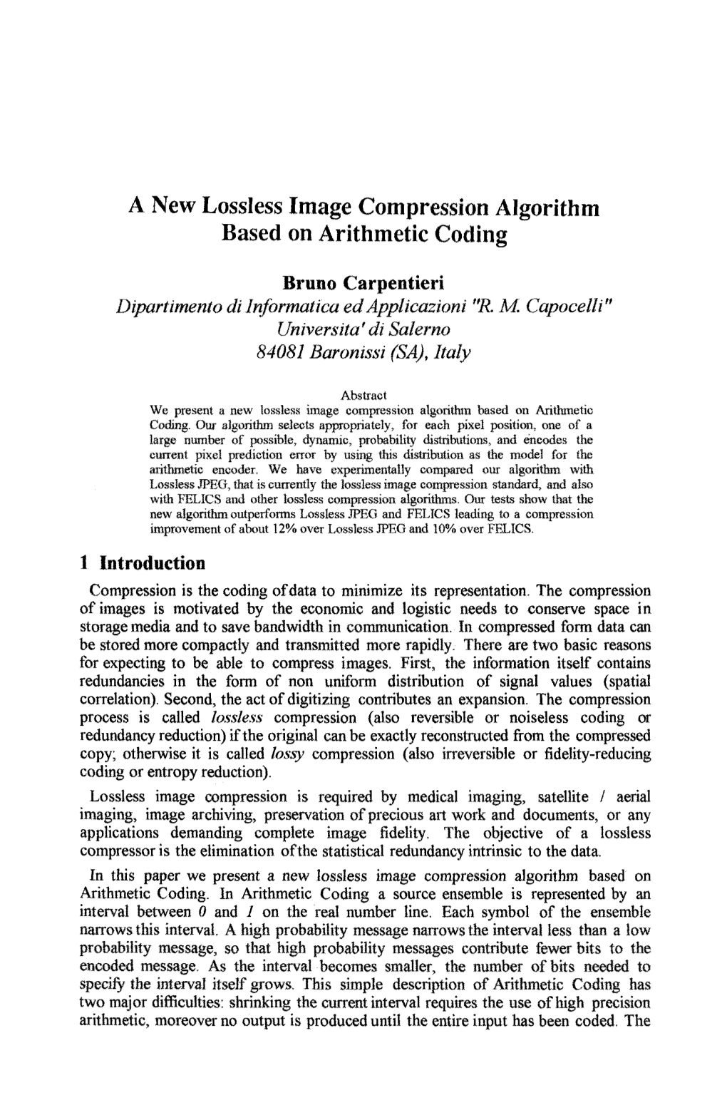 A New Lossless Image Compression Algorithm Based on Arithmetic Coding