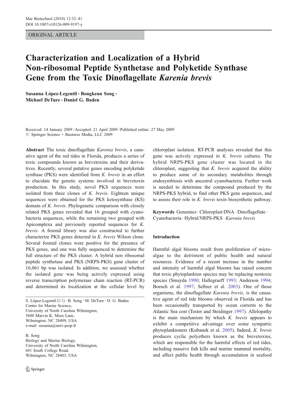 Characterization and Localization of a Hybrid Non-Ribosomal Peptide Synthetase and Polyketide Synthase Gene from the Toxic Dinoflagellate Karenia Brevis