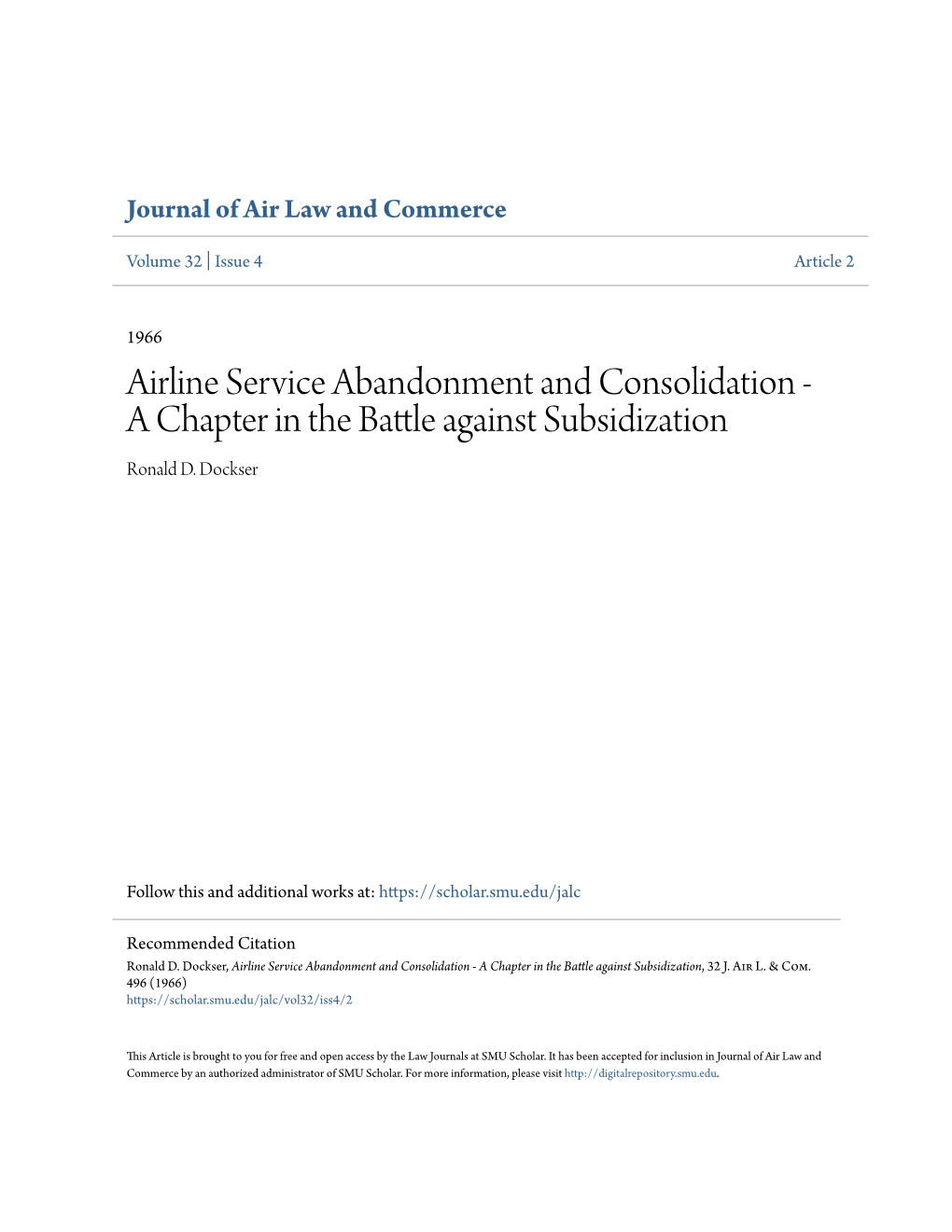 Airline Service Abandonment and Consolidation - a Chapter in the Battle Ga Ainst Subsidization Ronald D