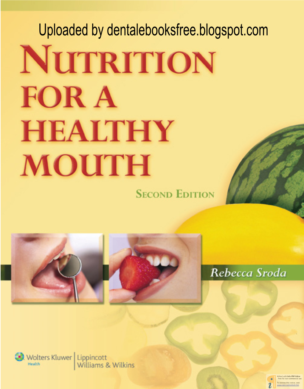 Nutrition for a Healthy Mouth / Rebecca Sroda.—2Nd Ed
