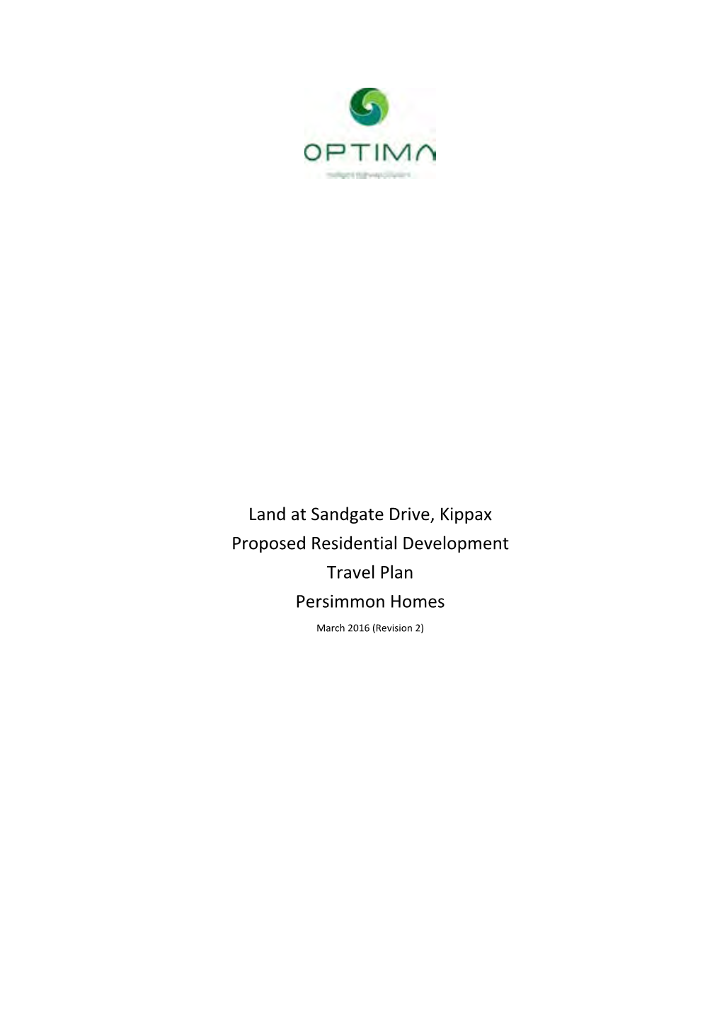 Land at Sandgate Drive, Kippax Proposed Residential Development Travel Plan Persimmon Homes March 2016 (Revision 2)