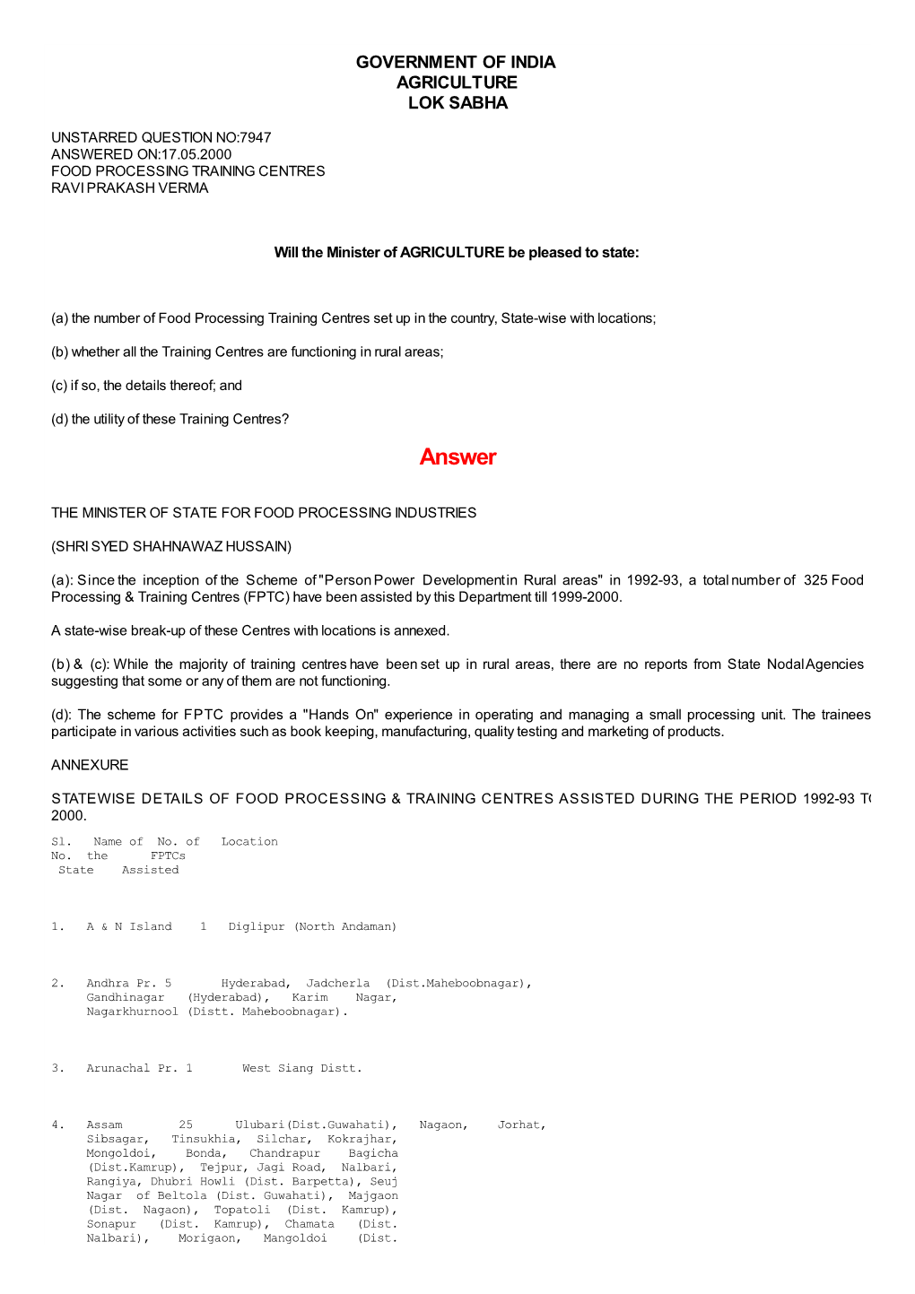 Answered On:17.05.2000 Food Processing Training Centres Ravi Prakash Verma