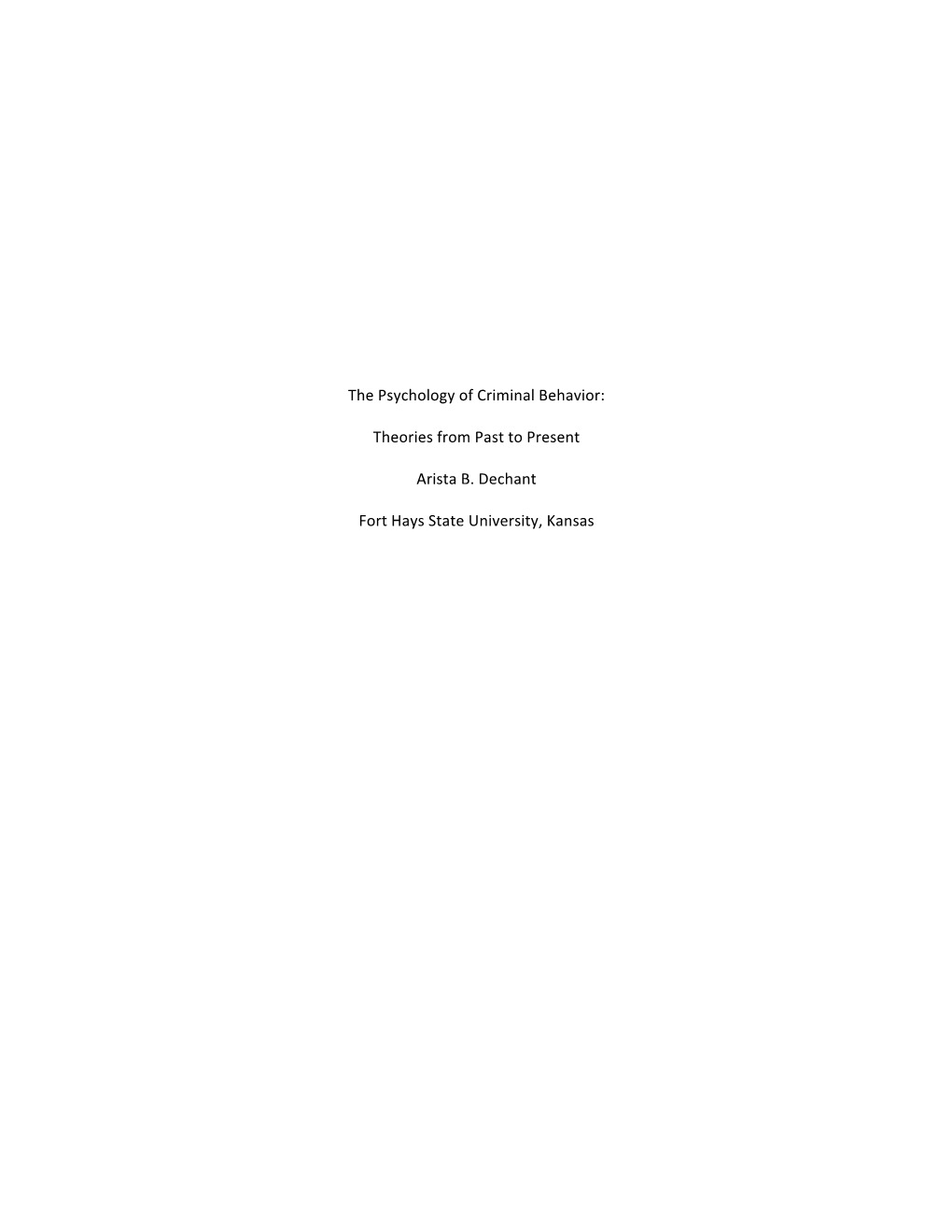 Theories of Criminal Behavior Continue to Influence the Work of Today’S Forensic Psychologist