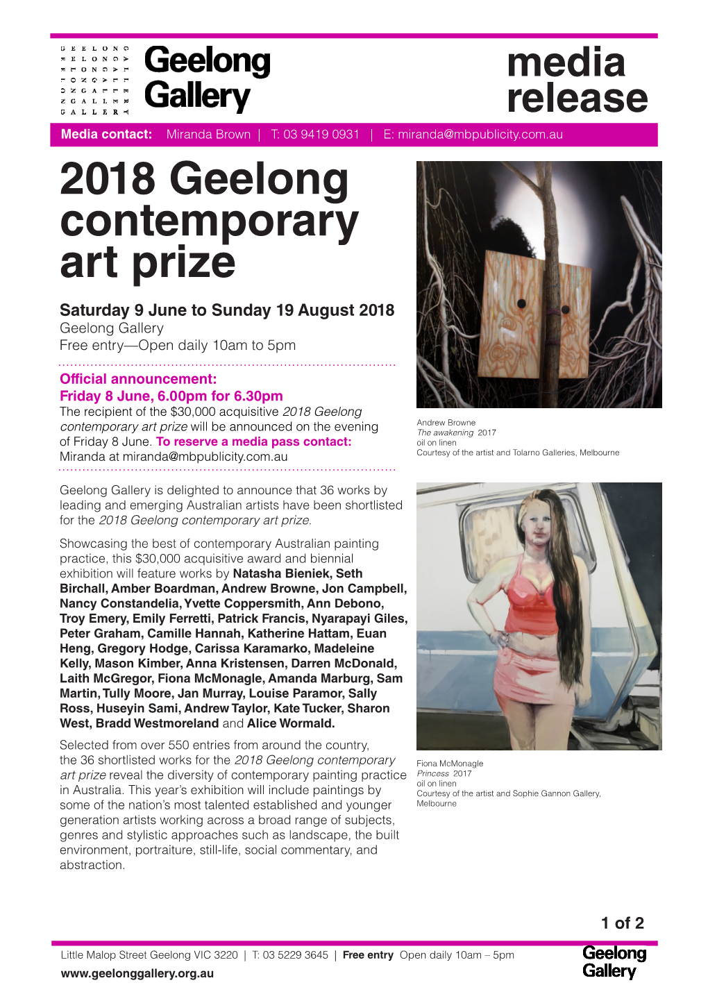 2018 Geelong Contemporary Art Prize Saturday 9 June to Sunday 19 August 2018 Geelong Gallery Free Entry—Open Daily 10Am to 5Pm