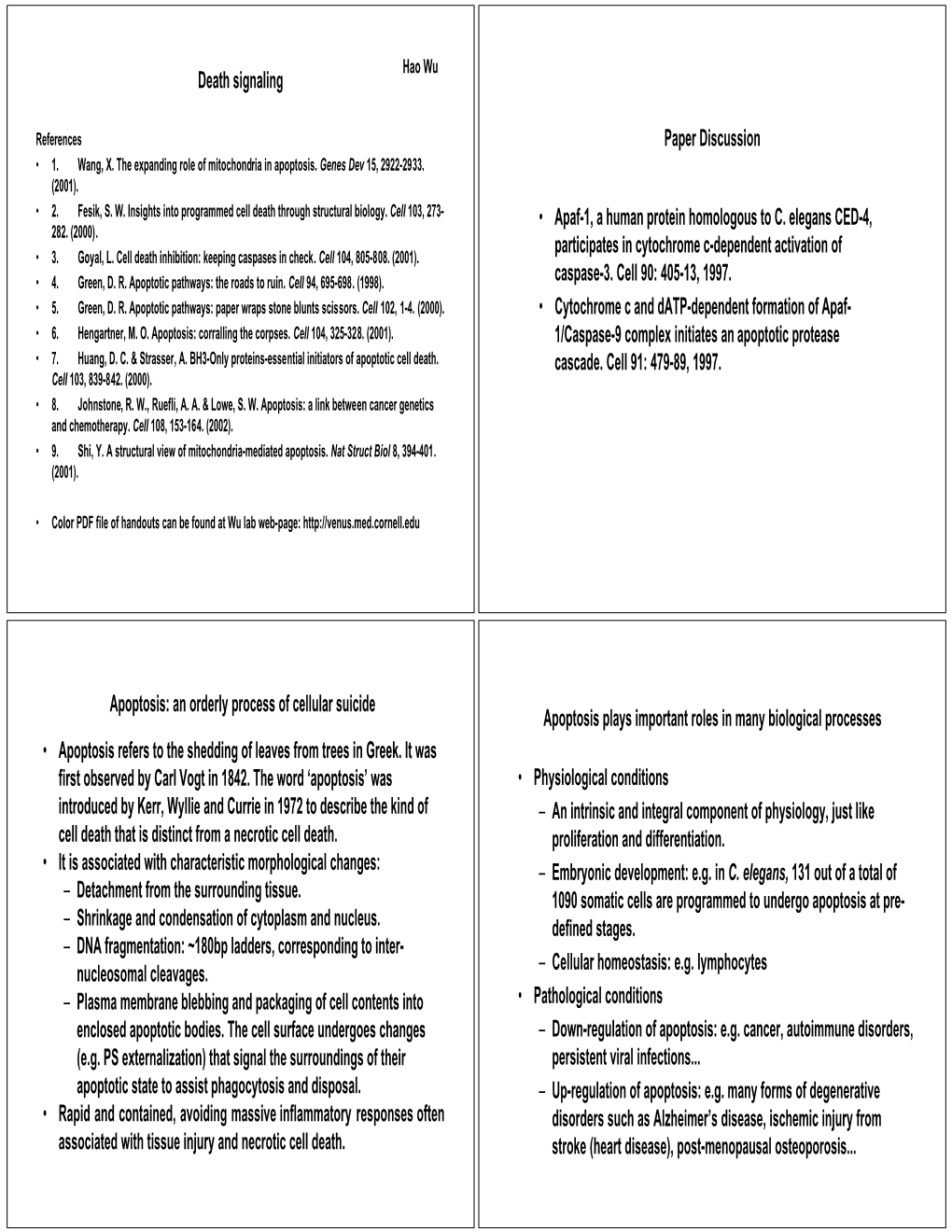 Death Signaling Paper Discussion • Apaf-1, a Human Protein