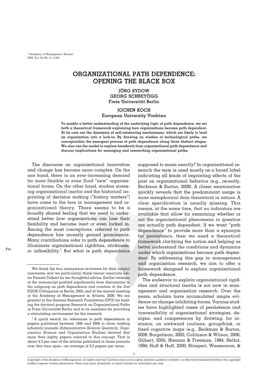 ORGANIZATIONAL PATH DEPENDENCE: OPENING the BLACK BOX JO¨ RG SYDOW GEORG SCHREYO¨ GG Freie Universität Berlin JOCHEN KOCH European University Viadrina