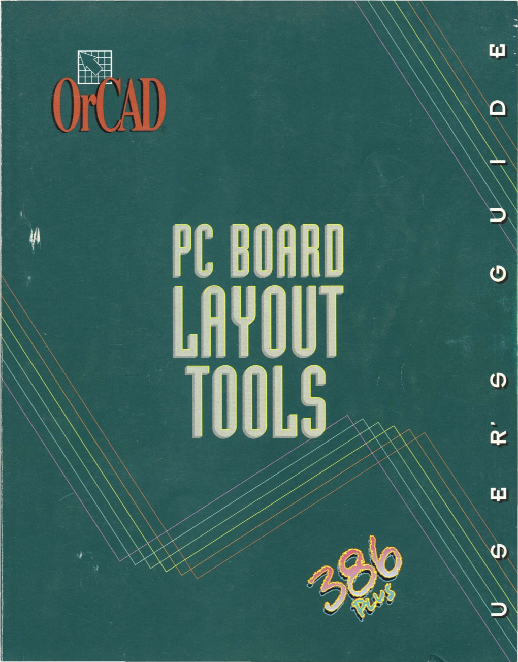 PC Board Layout Tools 386+ Use R's Guide