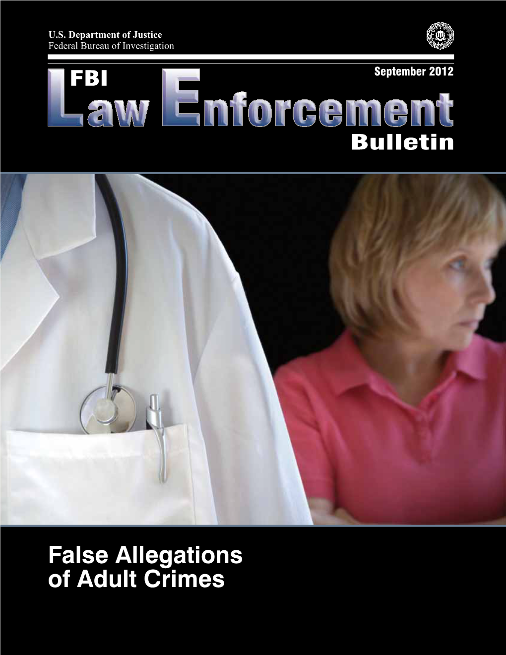 False Allegations of Adult Crimes September 2012 Volume 81 Number 9