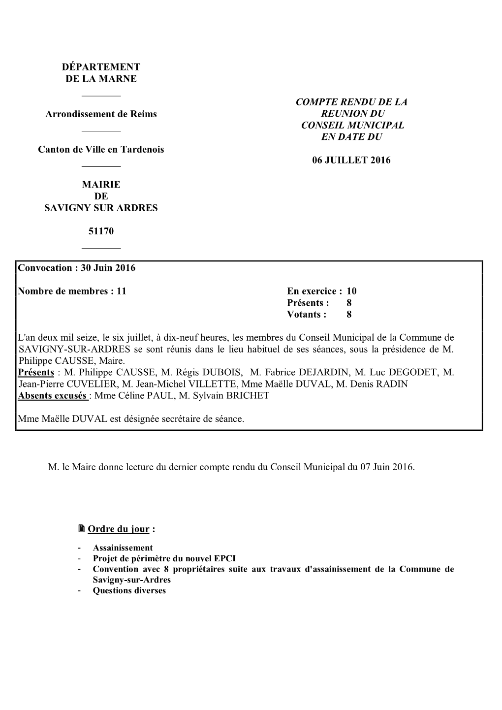 DÉPARTEMENT DE LA MARNE Arrondissement De Reims Canton De Ville En Tardenois MAIRIE DE SAVIGNY SUR ARDRES 51170 COMPTE RENDU DE