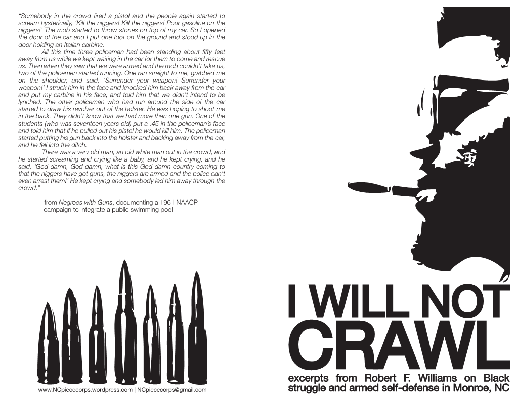 I WILL NOT CRAWL Excerpts from Robert F