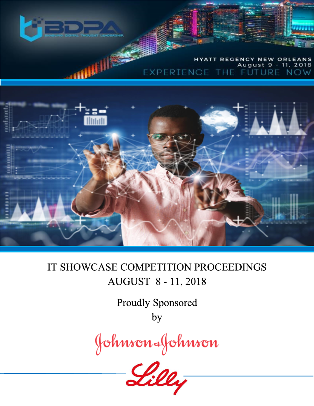 It Showcase Competition Proceedings August 8 - 11, 2018