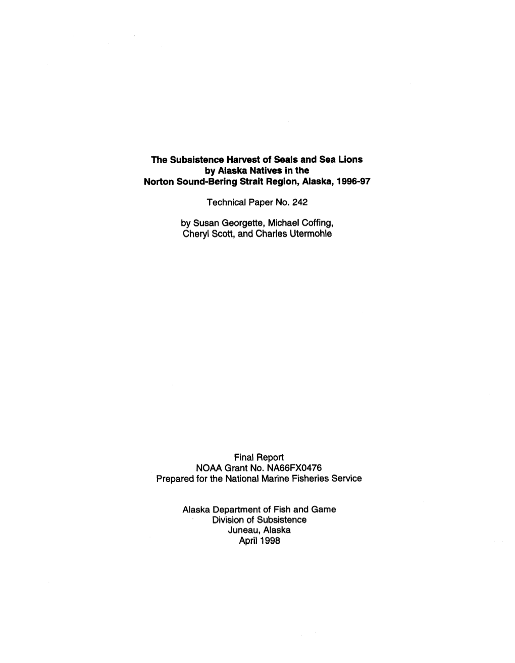 The Subsistence Harvest of Seals and Sea Lions by Alaska Natives in the Norton Sound-Bering Strait Region, Alaska, 1996-97